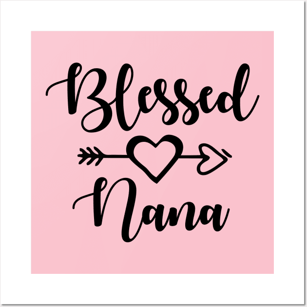 Blessed nana, nana shirts, nana gifts, nana christmast gift, cute nana t-shirts Wall Art by fancimpuk